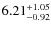 $6.21_{-0.92}^{\rm +1.05}$