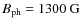 $B_{\rm ph}=1300~{\rm G}$