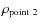${\rho}_{\rm point~2}$