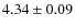 $4.34 \pm 0.09$