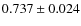 $0.737 \pm 0.024$