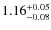 $\rm 1.16_{-0.08}^{+0.05}$