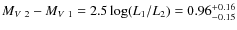 $M_{V~2} - M_{V~1} = 2.5
\log(L_{1}/L_{2}) = 0.96^{+0.16}_{-0.15}$