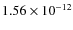 $1.56 \times 10^{-12}$