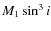 $M_1 \sin^3 i$