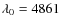 $\lambda _0 = 4861$