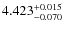 $\rm 4.423_{-0.070}^{+0.015}$