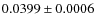 $0.0399 \pm 0.0006$