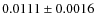 $0.0111\pm0.0016$