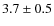 $3.7\pm0.5$