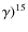 $\gamma)^{15}$