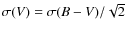 $\sigma (V) = \sigma(B-V)/\sqrt2$