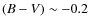$(B-V) \sim -0.2$