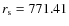 $r_{\rm s}=771.41$