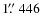 $1\hbox{$.\!\!^{\prime\prime}$ }446$