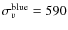 $\sigma_v^{\rm blue}=590$