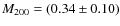 $M_{200}=(0.34\pm0.10)$