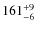 $\rm 161_{-6}^{+9}$