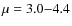 $\mu=3.0{-}4.4$