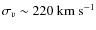 $\sigma_v\sim220~\rm km~s^{-1}$