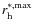 $r_{\rm h}^{*,{\rm max}}$