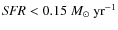 ${\it SFR}<0.15~M_\odot~{\rm yr}^{-1}$