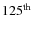 $125^{\rm th}$