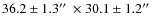$36.2 \pm 1.3 \hbox{$^{\prime\prime}$ }\times 30.1 \pm 1.2
\hbox{$^{\prime\prime}$ }$