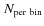 $N_{\rm per~bin}$