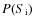 $P(S_{\rm i})$