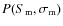 $P(S_{\rm m}, \sigma_{\rm m})$
