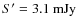 $S' = 3.1~{\rm mJy}$
