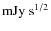 ${{\rm mJy~s}^{1/2}}$