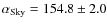 $\alpha_{\rm Sky}=154.8\pm2.0$