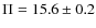 $\Pi=15.6\pm0.2$