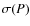 $\sigma (P)$