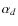 $\alpha_d$