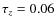 $\tau_z=0.06$