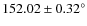 $152.02 \pm 0.32^{\circ}$