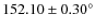 $152.10 \pm 0.30^{\circ}$