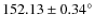 $152.13 \pm 0.34^{\circ}$