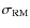 $\sigma _{\rm RM}$