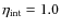 $\eta_{\rm int}=1.0$