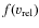 $f(v_{\rm rel})$