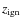 $z_{\rm ign}$
