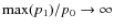 ${\rm max}(p_1)/p_0\to\infty$