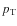 $p_{\rm T}$