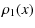 $\displaystyle \rho_1(x)$