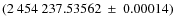 $(2~454~237.53562 ~ \pm ~ 0.00014)$