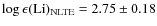 $\log{\epsilon({\rm Li})_{\rm
NLTE}} = 2.75 \pm 0.18$